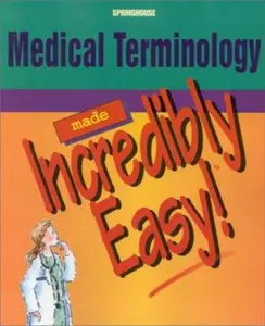 USED-Medical Terminology Made Incredibly Easy! by Springhouse (Paperback)