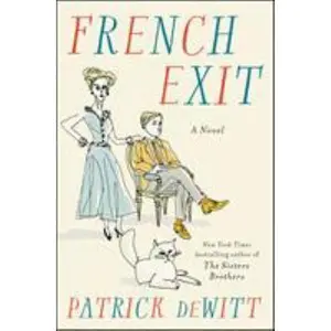 USED-French Exit by DeWitt, Patrick (Hardcover)