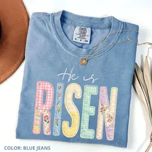 Comfort Colors Patchwork PRINT He Is Risen Shirt, Retro Quilted Christian Easter Tee, Bible Verse Apparel