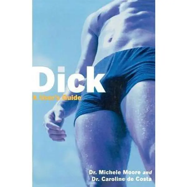 USED-Dick: A User's Guide by Moore, Michele C. (Paperback)