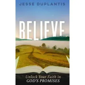 USED Book - Believe - Unlock Your Faith in God's Promises by Jesse Duplantis (Paperback) - English