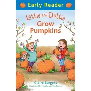 USED-Lottie and Dottie Grow Pumpkins (Early Reader) by Burgess, Claire (Paperback)