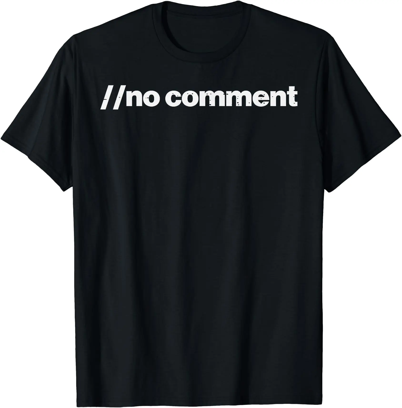 //no comment Funny Code Programming Joke Line Coder T-Shirt | Unisex Cotton Tee