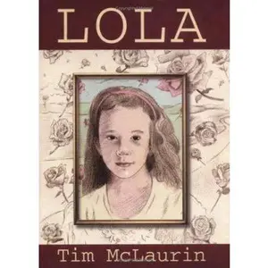 USED-Lola by Tim McLaurin (Hardcover)
