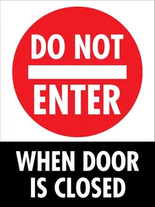 Do Not Enter When Door Is Closed Sign Warning Signage 8 X 12 Inch Metal Tin Sign Warning Caution Notice Yard Sign Office Sign Outdoor & Indoor Safety Sign - Tin Decor Decorative Lightweight  Minimalist