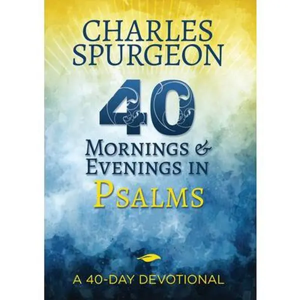 Used 40 Mornings and Evenings in Psalms: 40-Day Bible Scripture Devotional with Short Messages by Beloved Bible Teacher Charles H. Spurgeon (Softcover, Spiritual Grounding Focus)