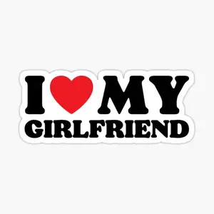 I Love My Girlfriend Sticker - Cute Sticker - Waterproof Sticker - Bumper Sticker 3x3 inch - Vinyl Sticker Decal for Car Laptop Wall Window Water Bottles Decor Decorative