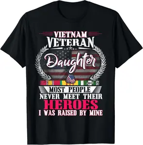 Vietnam Veteran Daughter Raised By My Hero Shirt US Veteran Summer Casual Shortsleeve Cotton T-Shirt
