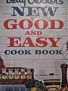 USED-Betty Crocker's New Good and Easy Cook Book Cookbook by Betty Crocker (Unknown)