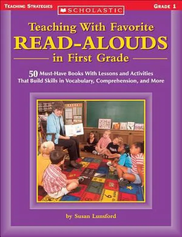 Used Paperback School Educational Book - Teaching With Favorite Read-alouds for Grade 1: 50 Must-Have Texts With Lessons, Activities That Build Vocabulary, Comprehension, Develop Oral Language by Susan Lunsford (English, Dust Cover Included)