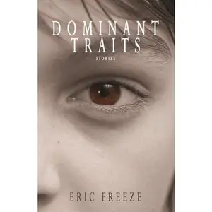 USED Book - Dominant Traits by Freeze, Eric (Paperback) - english