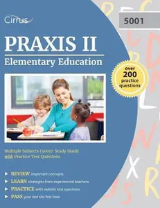 USED-Praxis II Elementary Education Multiple Subjects (5001): Study Guide with Practice Test Questions by Praxis Elementary Ed Test Prep Team (Paperback)