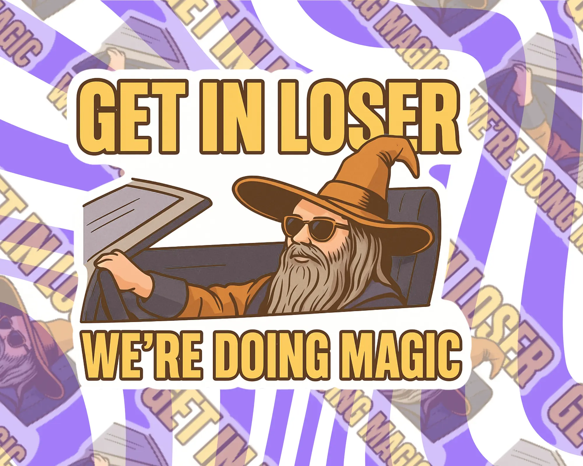 Get In Loser We're Doing Magic Sticker,Magic Squad Sticker, Nerdy Fantasy Decal, Funny Wizard Sticker for DnD & LOTR Fans, MTG Sticker