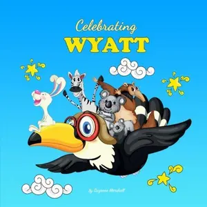 USED-Celebrating Wyatt: Personalized Baby Books & Personalized Baby Gifts (Celebrating: Personalized Book for Baby Girl & Boy, Toddler, Showers, Birthdays) by Suzanne Marshall (Paperback)
