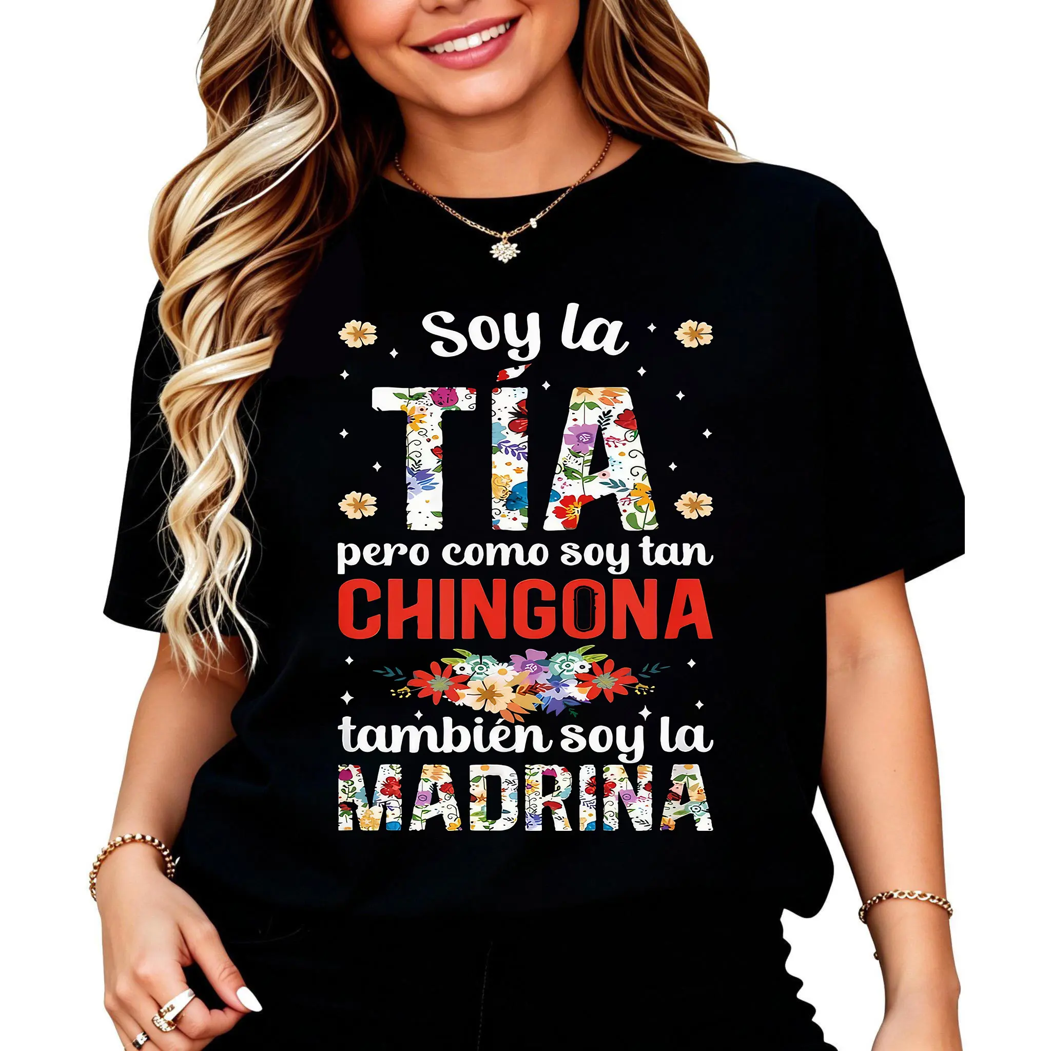 100% Cotton Soy la TIA pero como soy tan CHINGONA tambien soy la MADRINA Letter Print T-shirt, Short Sleeve Crew Neck Casual Top for Summer & Spring, Women's Clothing