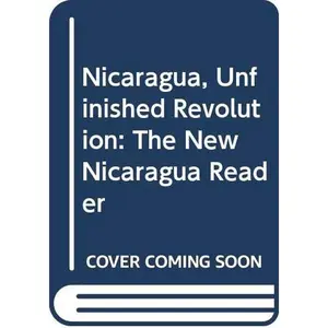 USED-Nicaragua: Unfinished Revolution by Rosset, Peter & Vandermeer, John (Editors) (Hardcover)