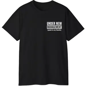 Engagement Gift for Him Fiance T-Shirt, Funny Groom Shirt, Under New Management, Engaged tee Husband To Be, Wedding Shirt Fiance Gifts, Funny Shirt, Casual Streetwear Unisex Apparel