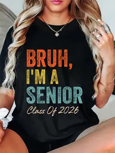 100% Cotton Bruh I'm A Senior Class Of 2026 Graduation Senior 2026 T-Shirt