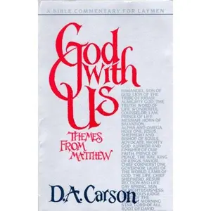 USED-God With Us : Themes From Matthew by D. A. Carson (Paperback)