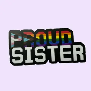 Proud Sister Sticker - 4"x2.2" Waterproof Vinyl for Cars Windows Laptops & More - Show Your Pride as an LGBTQ+ Ally