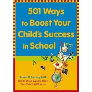 USED-501 Ways to Boost Your Child's Success in School by Robert D. Ramsey (Paperback)
