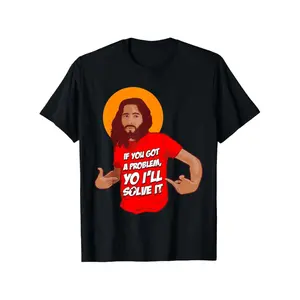 Jesus Christ Meme T-Shirt With Funny Graphic If You Got a Problem I Will Solve It Unisex Cotton Tee Perfect Summer Casual Wear Sizes S to XXXL