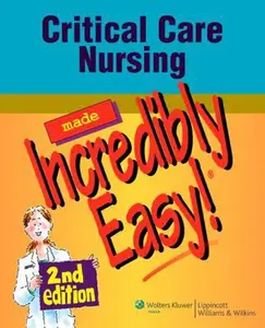 USED-Critical Care Nursing Made Incredibly Easy! 2nd Edition (Incredibly Easy! Series) by Springhouse (Paperback)