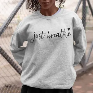 Just Breathe Sweatshirt, Thanksgiving Sweatshirt, Meditation Sweatshirt, Positive Shirt, Meditation Gift, Unisex Adult Clothing
