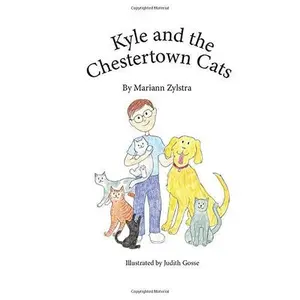 USED-Kyle and the Chestertown Cats (Kyle & Gertie Books) by Mariann Zylstra (Paperback)
