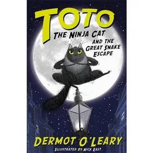 USED-Toto Ninja Cat & Great Snake Escape by Dermot O'Leary (Paperback)
