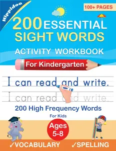 200 Essential Sight Words for Kids Learning to Write and Read: Activity Workbook to Learn, Trace & Practice Paperback - January 1, 2021