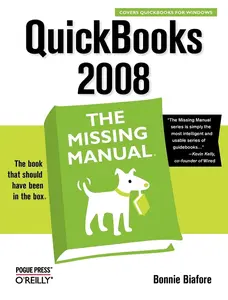 USED-QuickBooks 2008: The Missing Manual by Biafore, Bonnie (Paperback)