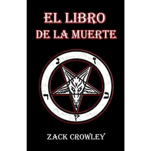 El Libro de la Muerte: Hechizos y Rituales de Magia Negra (Spanish Edition)