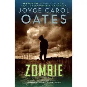 Zombie: A Novel by Joyce Carol Oates [Paperback Book]