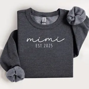 Mimi Est 2025 Sweatshirt, Mimi shirt, mimi birthday gift, mimi to be, mimi 2025