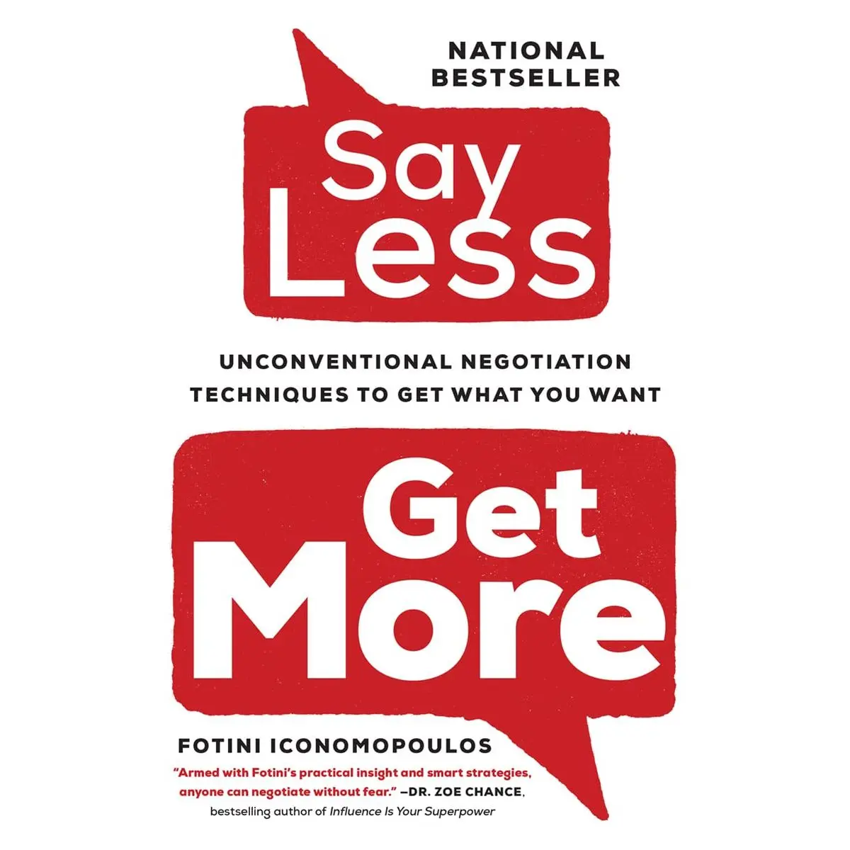 Say Less,: Unconventional Negotiation Techniques to Get What You Want Paperback – August 23, 2022
