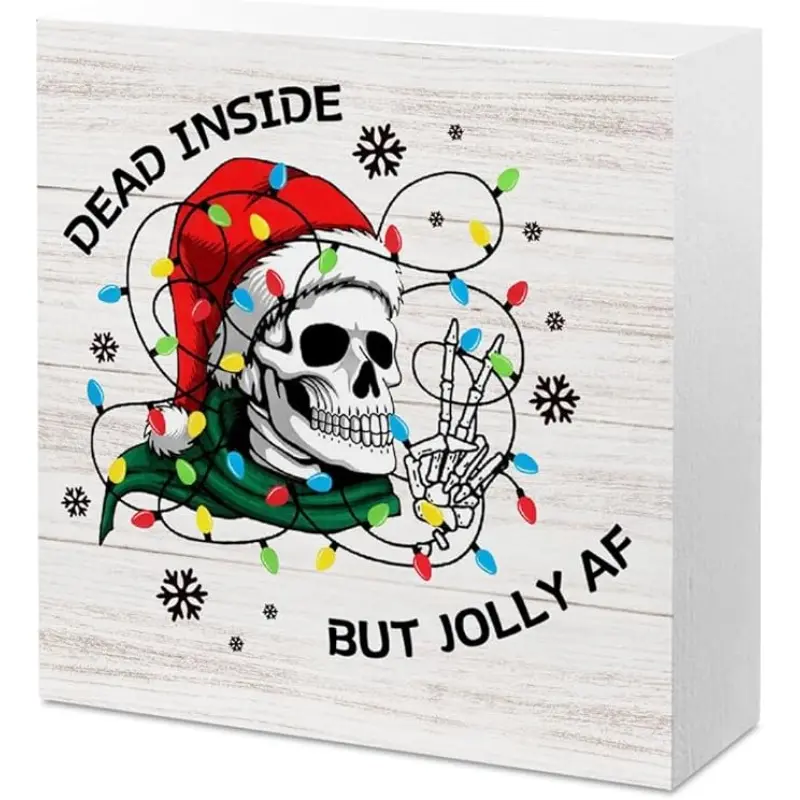 Gothic Christmas Decor Human Skeleton Sign Christmas Decorations Indoor for Home Office Desk Table Dead Inside But Jolly Af Wooden Box Signs 5 X 5 Inches