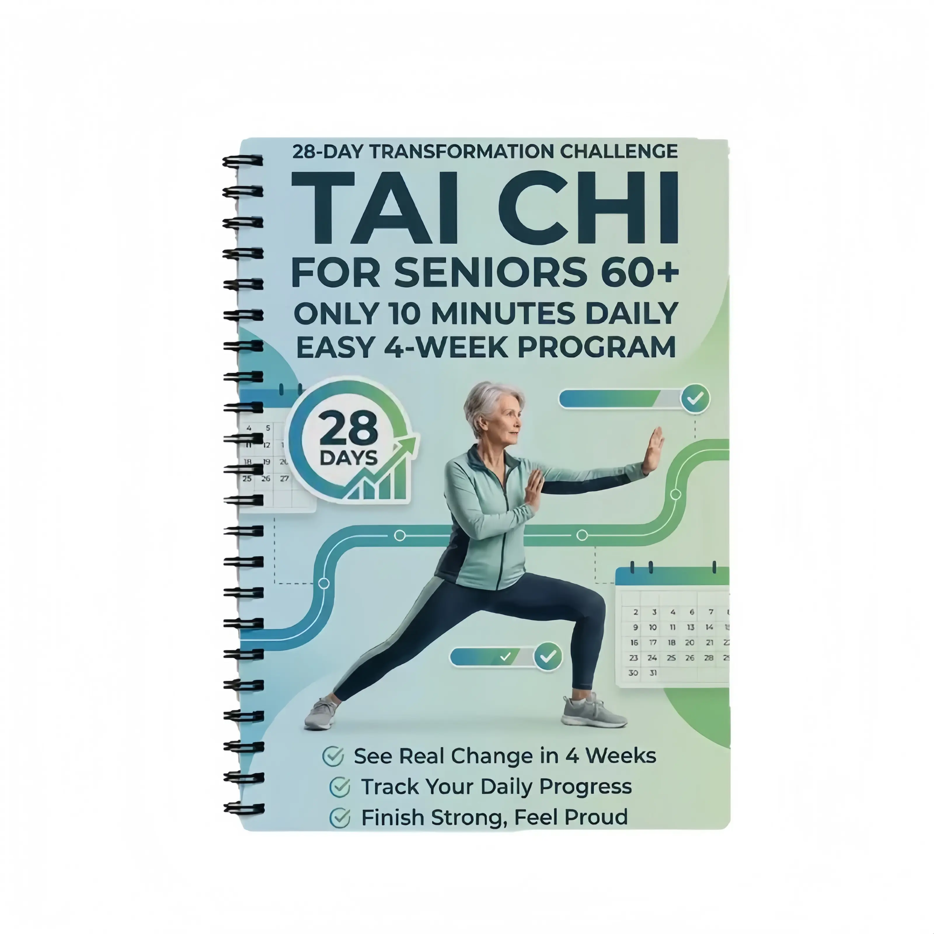 28-Day Tai Chi Challenge Hardcover Workbook for Seniors Over 60 - Low-Intensity 10-Minute Daily Exercises, 28-Day Transformation Challenge for Physical Health Improvement, 10-Minute Exercises