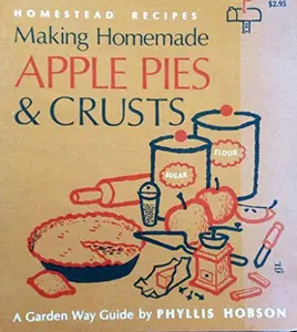 USED-Making Apple Pies and Crusts (The Country Kitchen Library) by Phyllis Hobson (Paperback)