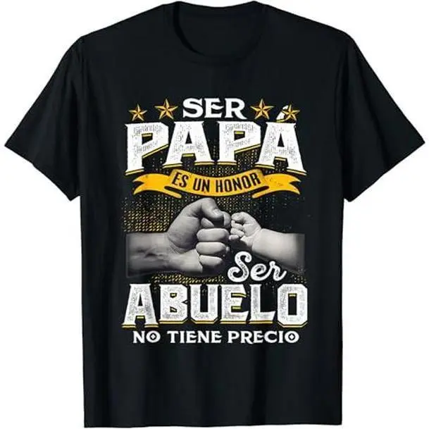 DKX Funny Grandpa Shirt, Gift For Grandfather, Ser Papa Es Un Honor Ser Abuelo No Tiene Precio Spanish T-Shirt Menswear Casual Cotton Top Classic Fabric