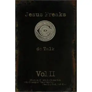 USED Book - Jesus Freaks : Stories of Revolutionaries Who Changed Their World Fearing God, Not Man by DC Talk (Paperback) - english