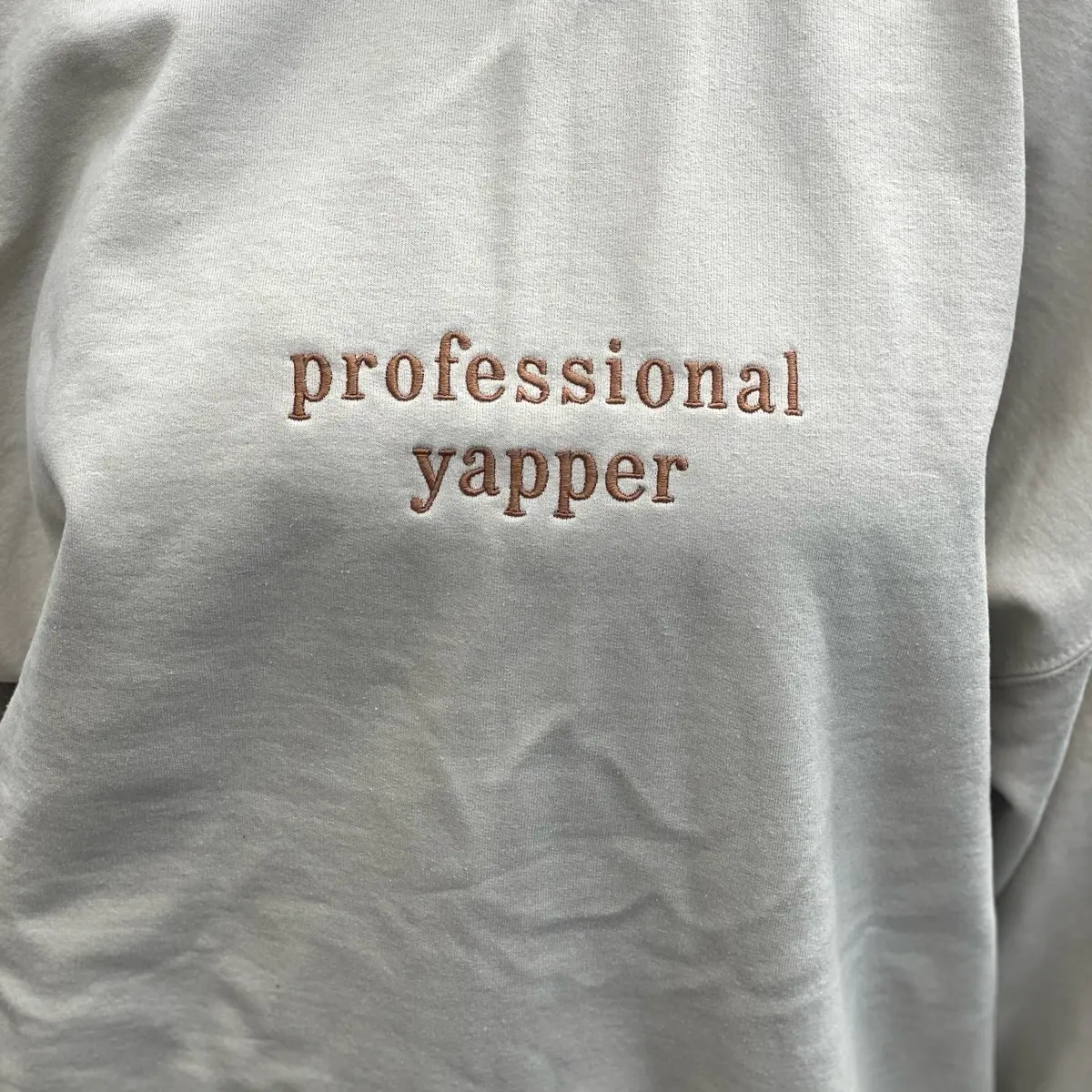 Custom Embroidered “Professional Yapper” Sweatshirt Womenswear Comfort