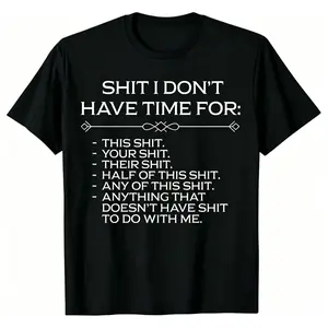 Men'S Relaxed Short-Sleeve Tee Featuring A Striking "SHIT I DON'T HAVE TIME FOR" Graphic, Designed with A Casual Crew Neck, Made From Soft, Perfect for Street Style, with A Bit of Stretch for Comfort