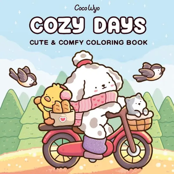 Cozy Days Coloring Book - Coco Wyo, New Paperback Edition, All Ages Coloring Book with Charming Pages, Bold Designs, Creativity Boost, Soothing Relaxing Activity (7.9" h x 7.9" l x 0.5" w), Kids' Gift Idea