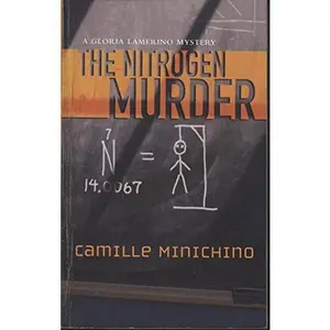 USED Book - The Nitrogen Murder: A Gloria Lamerino Mystery by Camille Minichino (Paperback) - english