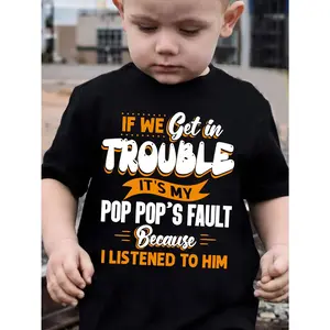 Boys' Summer Fashion Short Sleeve T-Shirt - "If We Get In Trouble It's My Pop Pop's Fault Because I Listened to Him" Graphic Print, Casual Polyester Crew Neck Tee