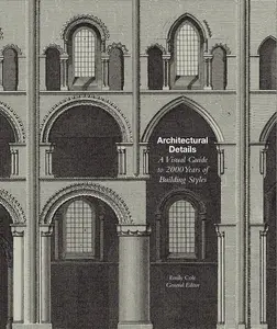 USED-Architectural Details: A Visual Guide to 5000 Years of Building Styles by Cole, Emily (Paperback)