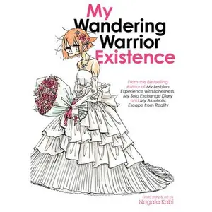My Wandering Warrior Existence -- Nagata Kabi - Paperback
