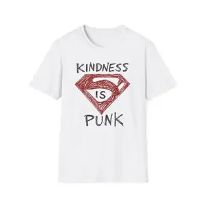 Kindness Is Punk  T-Shirt – Motivational Graphic Message – Tee Hoodie & Sweatshirt, Unisex Menswear & Womenswear Tops Collection