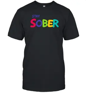 Stay Sober Gaming T Shirt-Unisex T-Shirt